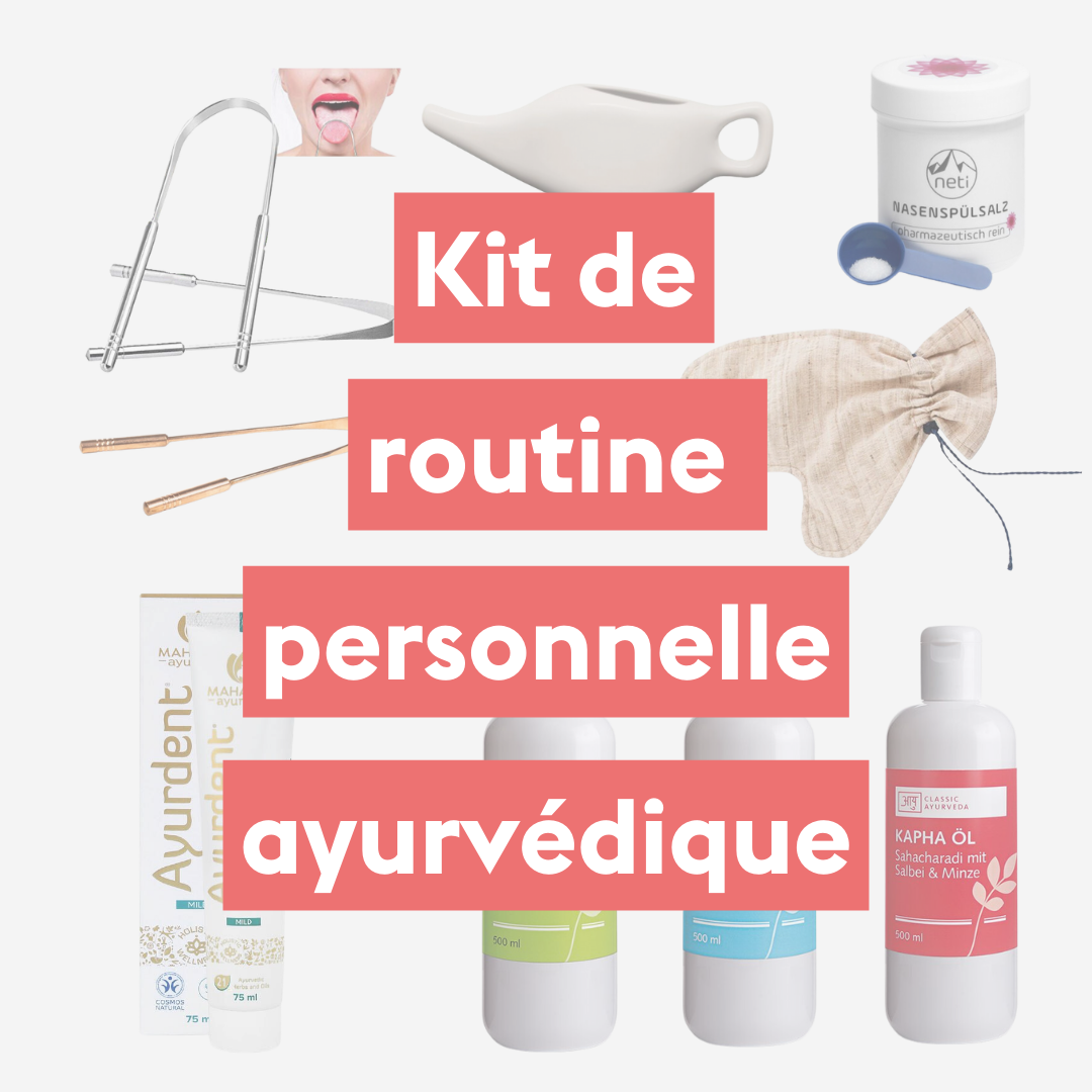 Kit routine personnelle ayurvédique
