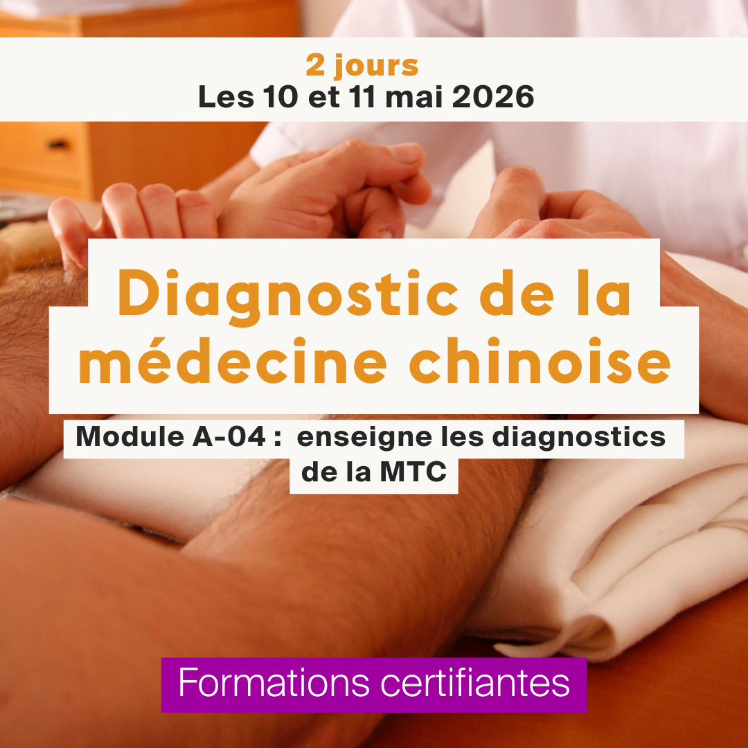 Diagnostic de la médecine chinoise • Module A-04 -2 jours
