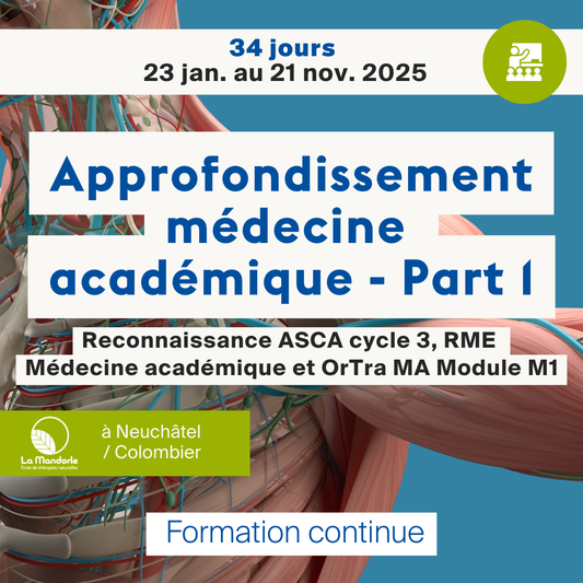 Approfondissement médecine  académique - Part 1 • ASCA cycle 3, RME , Médecine académique et OrTra MA Module M1 - 34 jours