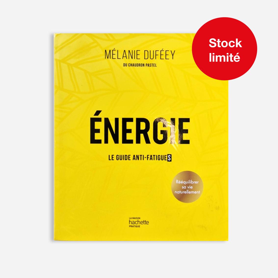 Livre • Énergie - Le guide Anti-fatigues de Mélanie Duféey