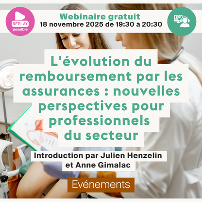 L'évolution du remboursement par les assurances : nouvelles perspectives pour les professionnels du secteur • Replay instantané