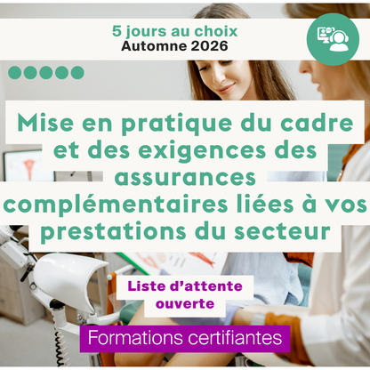 Mise en pratique du cadre et des exigences des assurances complémentaires liées à vos prestations du secteur • En ligne synchrone